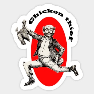 Chicken thief runs away Sticker